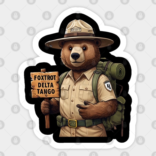 Foxtrots Delta Tangos Resist Bear National Forest Service Sticker by Creatifly Graphic Tees